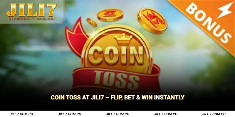 Coin Toss at JILI7
