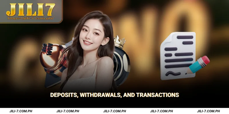 Deposits, Withdrawals, and Transactions