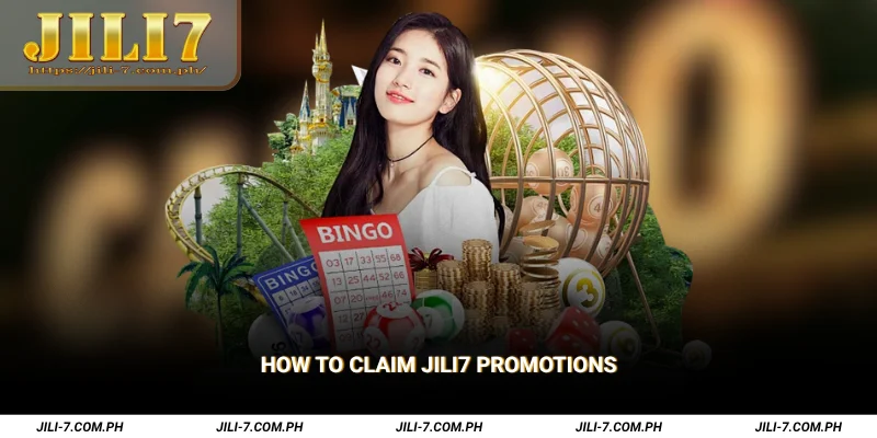How to Claim JILI7 Promotions