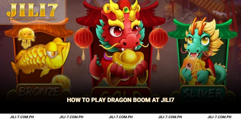 How to Play Dragon Boom at JILI7