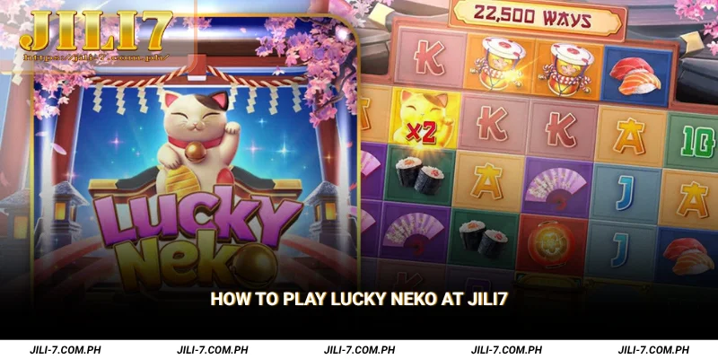 How to Play Lucky Neko at JILI7