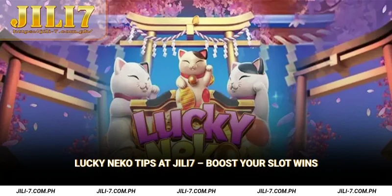 Lucky Neko Tips at JILI7