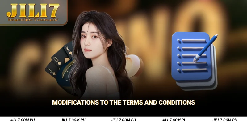 Modifications to the Terms and Conditions