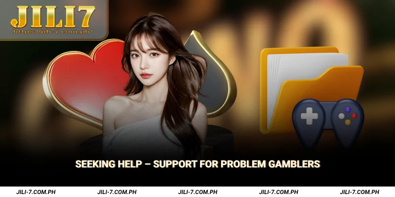 Seeking Help Support for Problem Gamblers