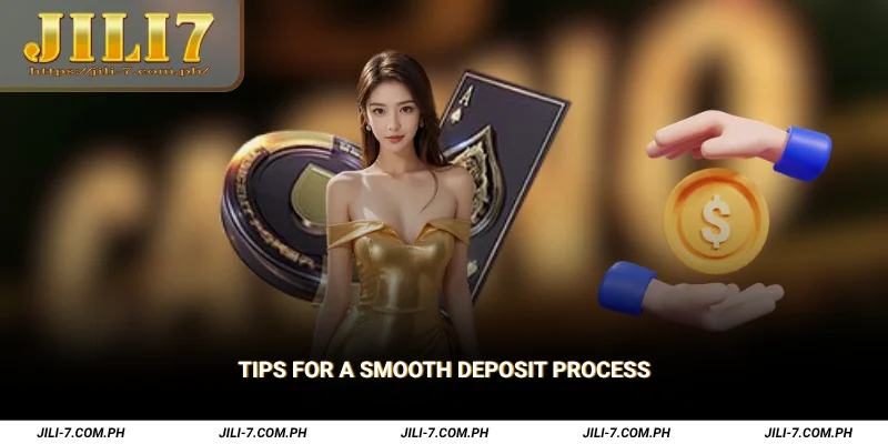 Tips for a Smooth Deposit Process